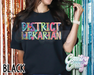 DISTRICT LIBRARIAN • Splash • T-Shirt-Country Gone Crazy-Country Gone Crazy