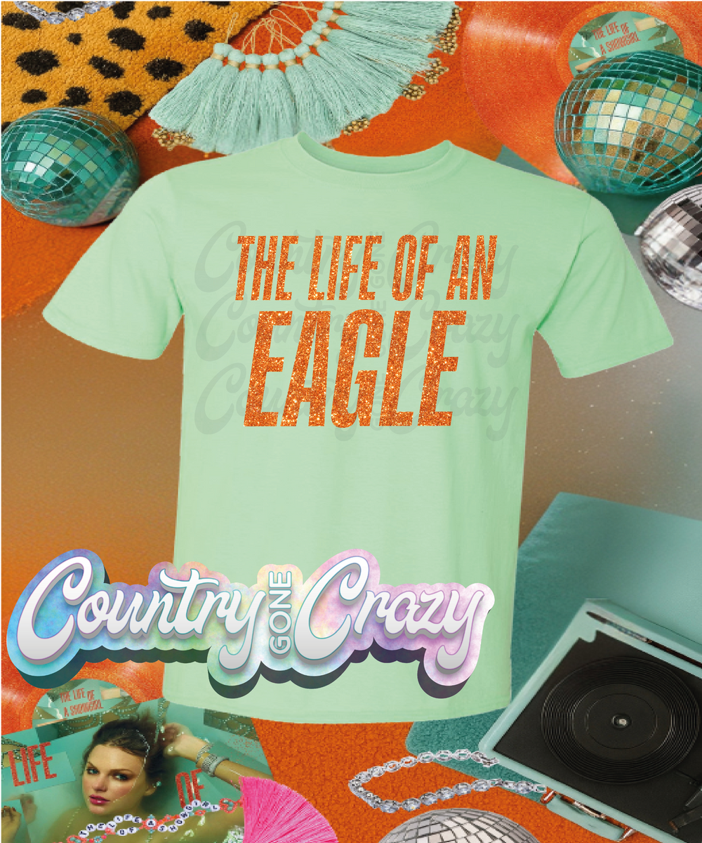 THE LIFE OF AN EAGLE//-Country Gone Crazy-Country Gone Crazy