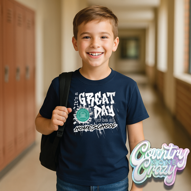 IT'S A GREAT DAY TO BE AT HOMESCHOOL-Country Gone Crazy-Country Gone Crazy