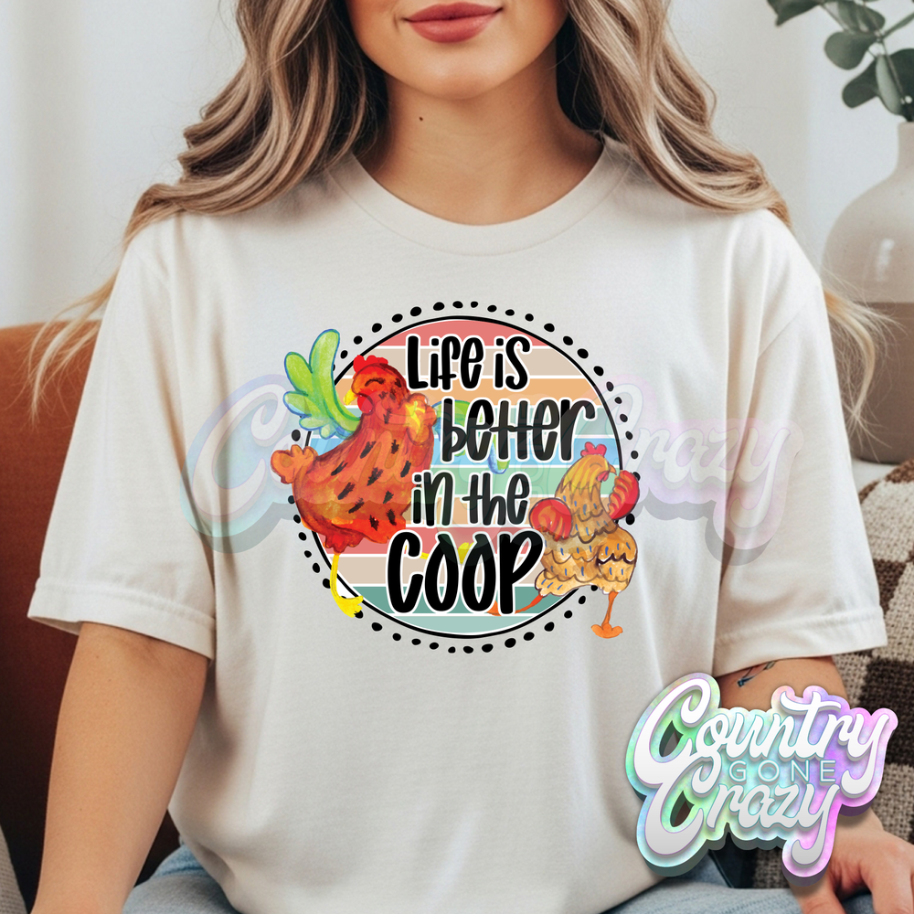 LIFE IS BETTER IN THE COOP // NATURAL T-SHIRT-Country Gone Crazy-Country Gone Crazy