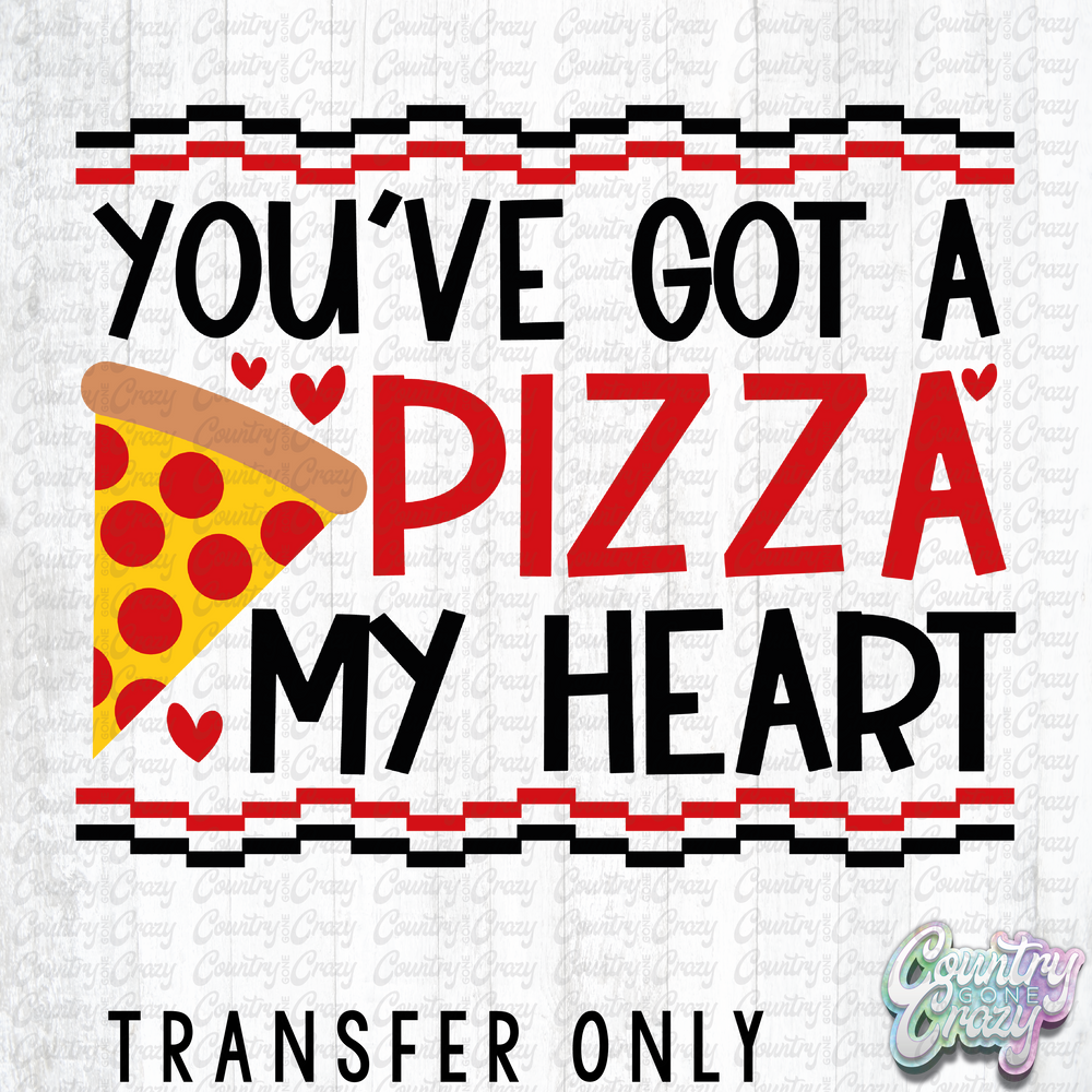 HT1201 • You've Got A Pizza My Heart-Country Gone Crazy-Country Gone Crazy