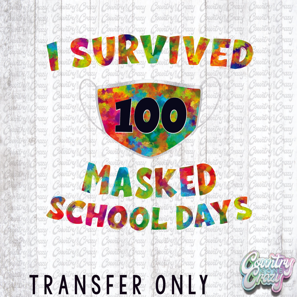 HT1227 | I Survived 100 Masked School Days-Country Gone Crazy-Country Gone Crazy