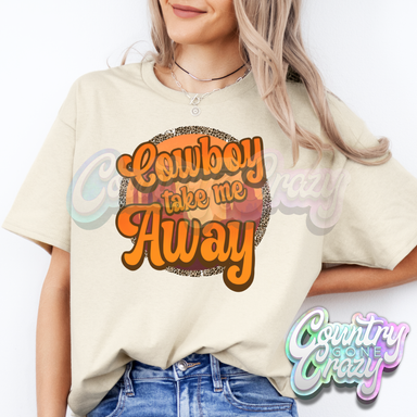 COWBOY TAKE ME AWAY // SAND T-SHIRT-Country Gone Crazy-Country Gone Crazy