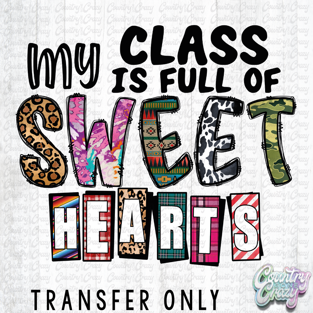 HT1619 • My Class is Full of Sweethearts-Country Gone Crazy-Country Gone Crazy