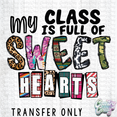 HT1619 • My Class is Full of Sweethearts-Country Gone Crazy-Country Gone Crazy