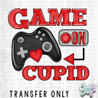 HT1656 • Game On Cupid-Country Gone Crazy-Country Gone Crazy