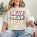 PRAY ON IT, OVER IT, THROUGH IT - SAND T-SHIRT-Country Gone Crazy-Country Gone Crazy