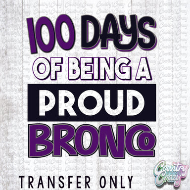 HT2252 • 100 Days of Being A Proud Bronco-Country Gone Crazy-Country Gone Crazy