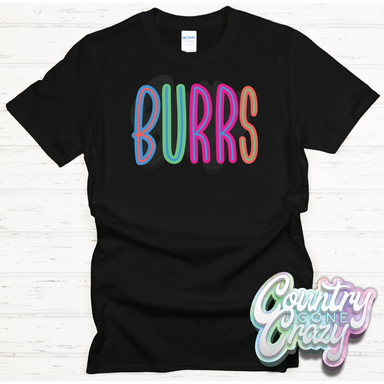 Burrs Bright T-Shirt-Country Gone Crazy-Country Gone Crazy