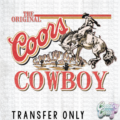 HT3062 • COORS AND COWBOYS-Country Gone Crazy-Country Gone Crazy