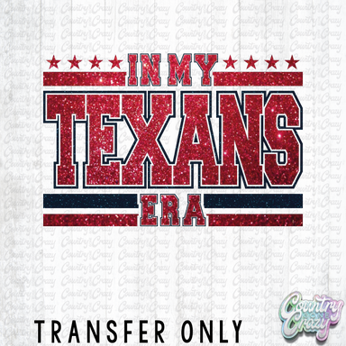 HT3069 • IN MY TEXANS ERA-Country Gone Crazy-Country Gone Crazy