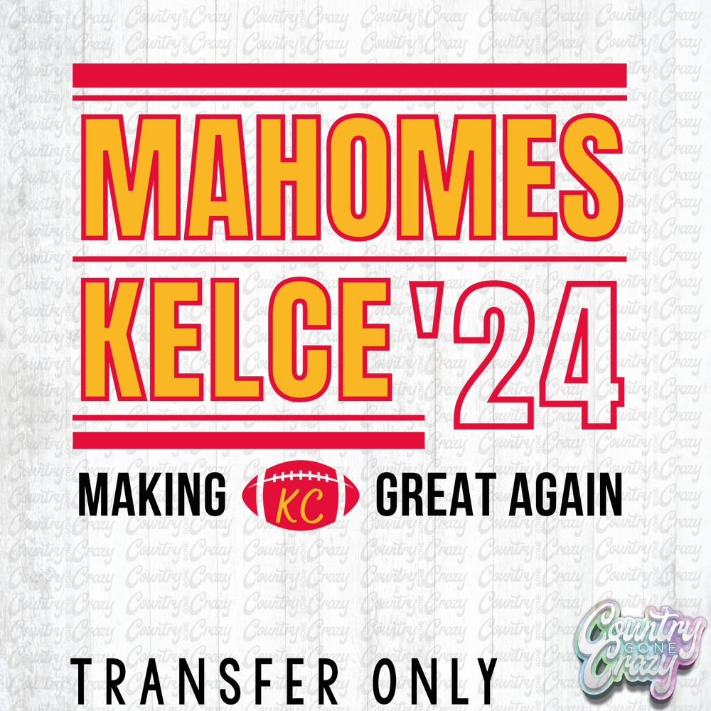 HT3136 • MAHOMES, KELCE '24-Country Gone Crazy-Country Gone Crazy
