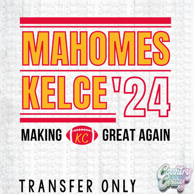 HT3136 • MAHOMES, KELCE '24-Country Gone Crazy-Country Gone Crazy