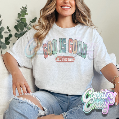 GOD IS GOOD ALL THE TIME - ASH T-SHIRT-Country Gone Crazy-Country Gone Crazy