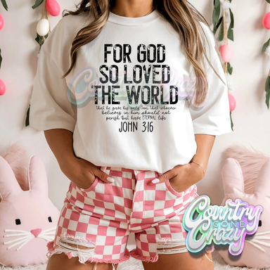 FOR GOD SO LOVED THE WORLD - WHITE T-SHIRT-Country Gone Crazy-Country Gone Crazy