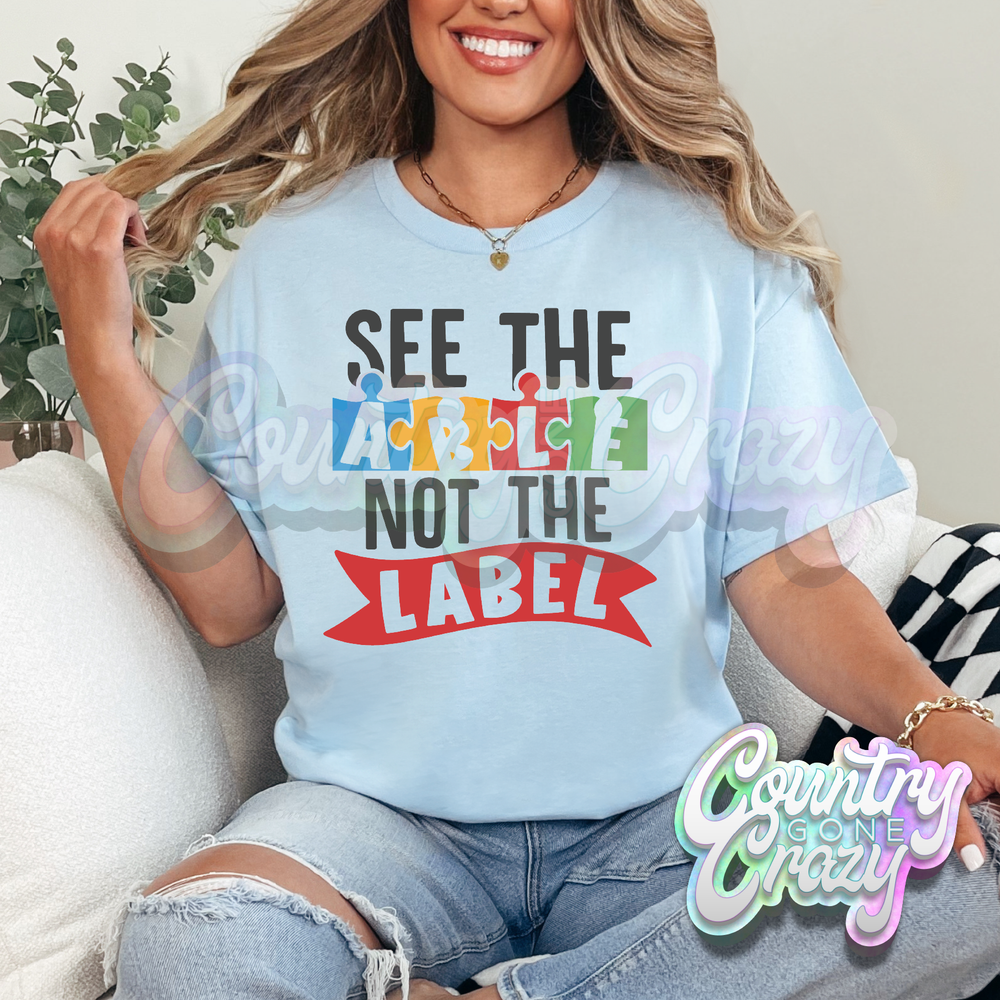 SEE THE ABLE NOT THE LABEL - LIGHT BLUE T-SHIRT-Country Gone Crazy-Country Gone Crazy