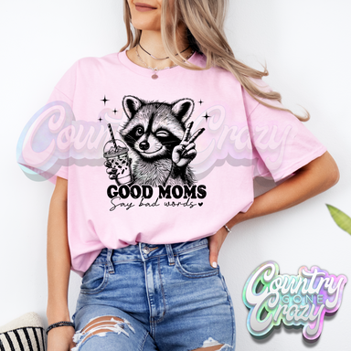 GOOD MOMS SAY BAD WORDS-Country Gone Crazy-Country Gone Crazy