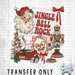 HT4829 • JINGLE BELL ROCK SANTA-Country Gone Crazy-Country Gone Crazy
