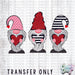 HT501 • Valentine Gnomes-Country Gone Crazy-Country Gone Crazy