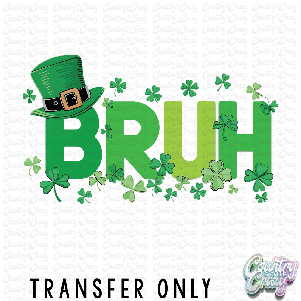 HT5198• BRUH-Country Gone Crazy-Country Gone Crazy