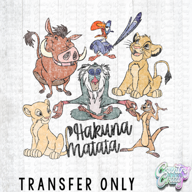 HT5263 • HAKUNA MATATA-Country Gone Crazy-Country Gone Crazy