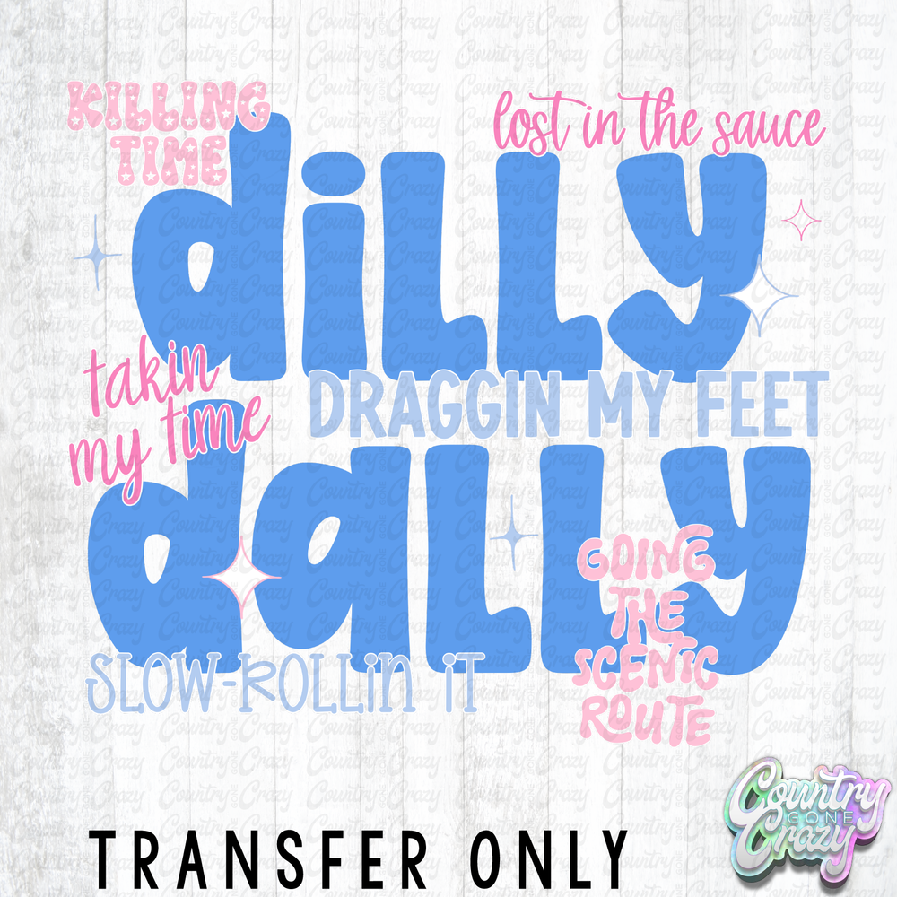 HT5296 • DILLY DALLY-Country Gone Crazy-Country Gone Crazy