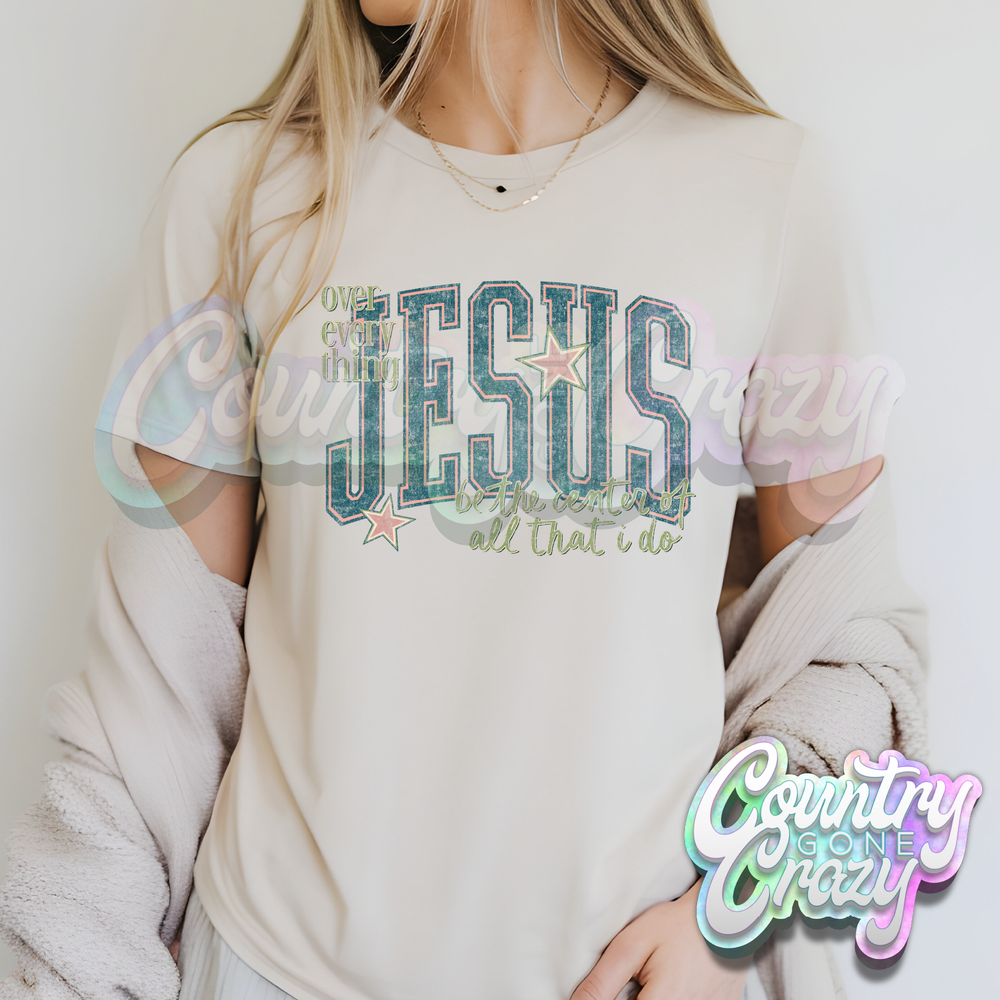 JESUS BE THE CENTER OF ALL THAT I DO - NATURAL T-SHIRT-Country Gone Crazy-Country Gone Crazy