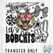 HT5314 • LET'S GO BOBCATS-Country Gone Crazy-Country Gone Crazy
