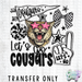 HT5316 • LET'S GO COUGARS-Country Gone Crazy-Country Gone Crazy