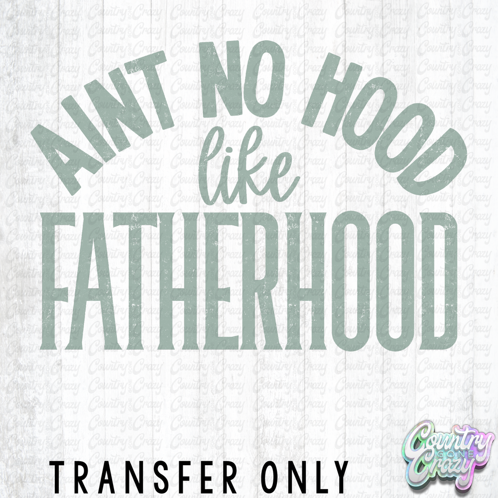 HT5329 • FATHERHOOD-Country Gone Crazy-Country Gone Crazy