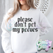 PLEASE DON'T PET MY PEEVES-Country Gone Crazy-Country Gone Crazy