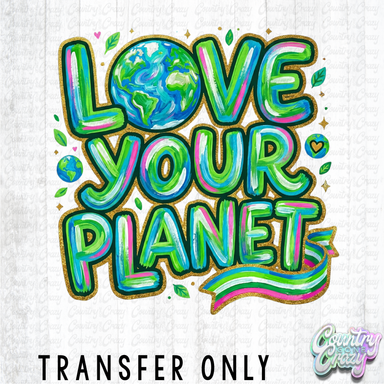 HT5344 • LOVE YOUR PLANET-Country Gone Crazy-Country Gone Crazy