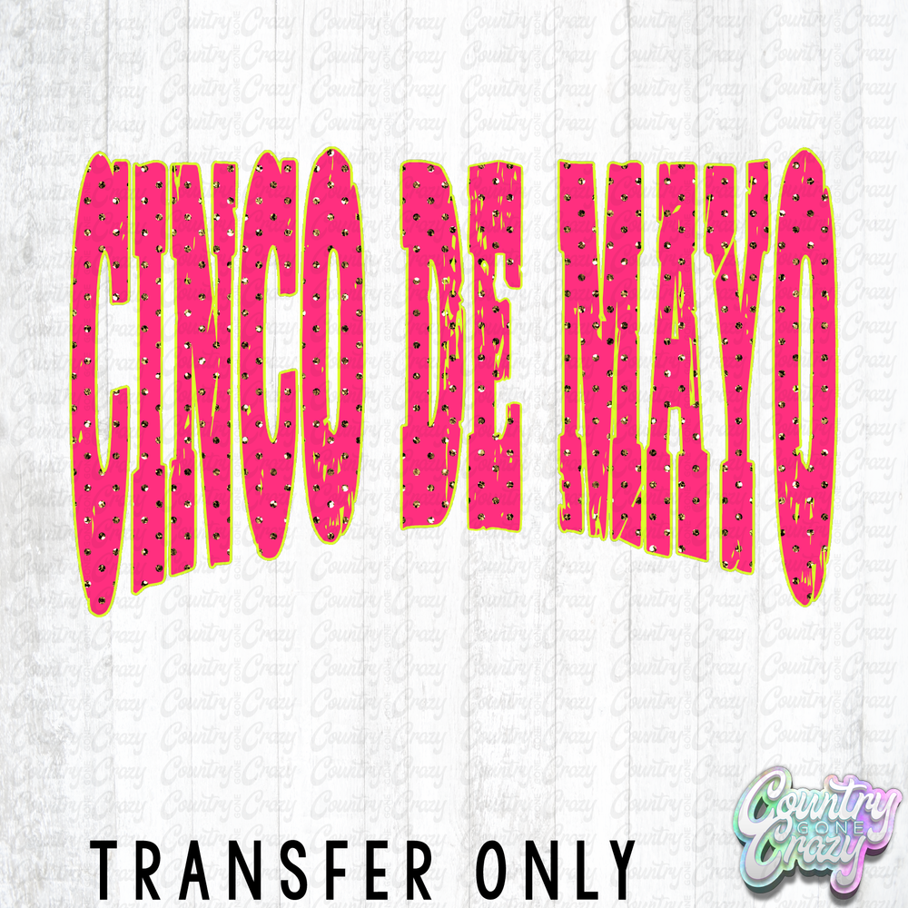 HT5379 • CINCO DE MAYO-Country Gone Crazy-Country Gone Crazy