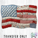 HT5419 • AMERICAN FLAG PATCH WORK-Country Gone Crazy-Country Gone Crazy
