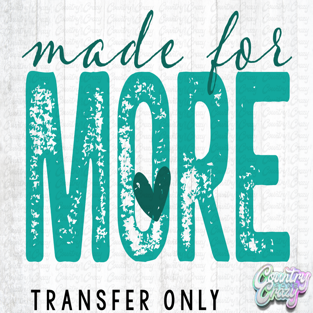 HT5441 • MADE FOR MORE-Country Gone Crazy-Country Gone Crazy