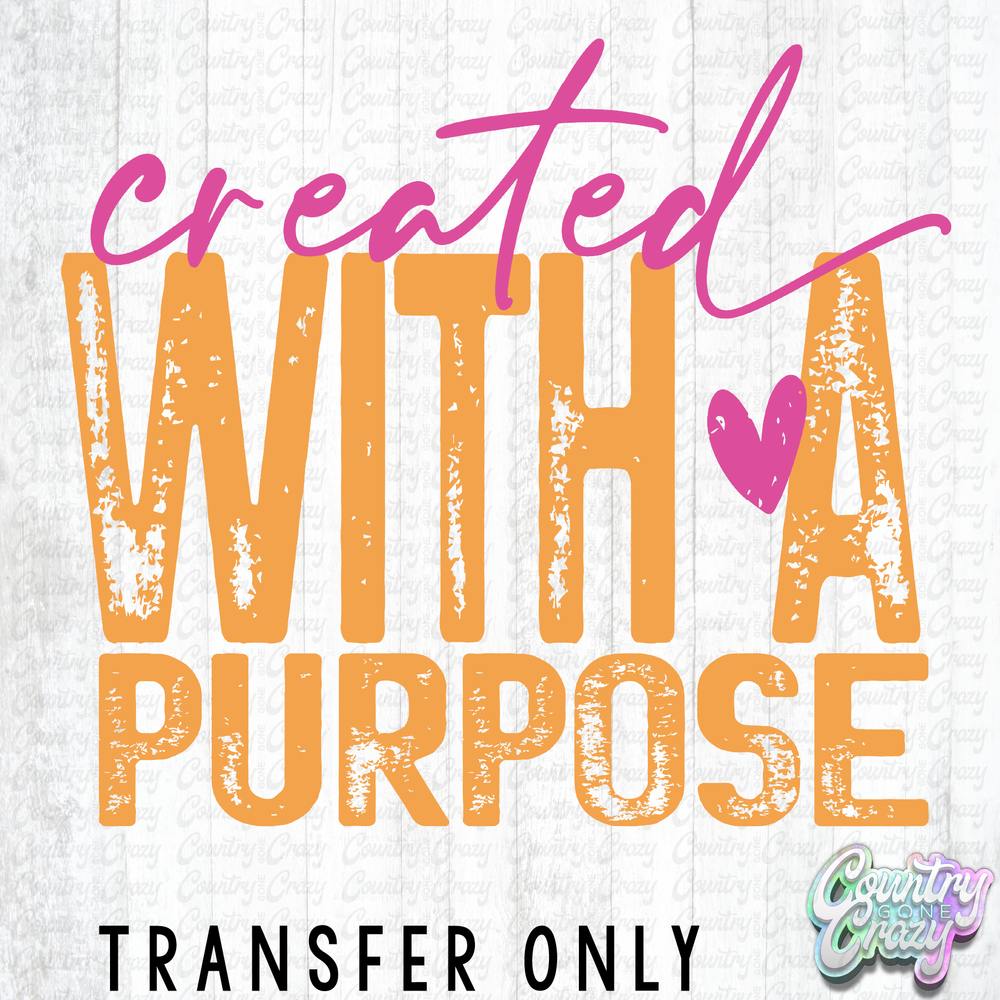 HT5442 • CREATED WITH PURPOSE-Country Gone Crazy-Country Gone Crazy