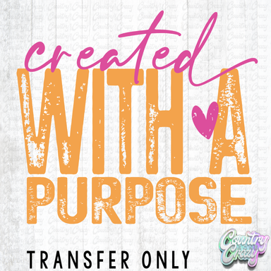 HT5442 • CREATED WITH PURPOSE-Country Gone Crazy-Country Gone Crazy