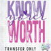 HT5450 • KNOW YOUR WORTH-Country Gone Crazy-Country Gone Crazy