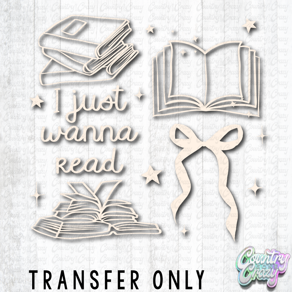 HT5451 • I JUST WANNA READ-Country Gone Crazy-Country Gone Crazy