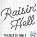 HT5453 • RAISIN'HELL-Country Gone Crazy-Country Gone Crazy
