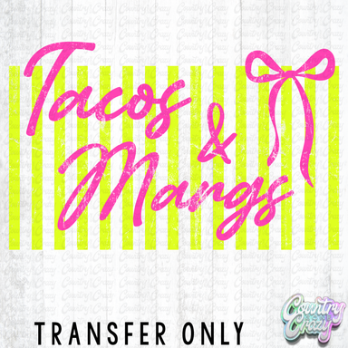 HT5463 • TACOS & MARGS PINK WORDS-Country Gone Crazy-Country Gone Crazy