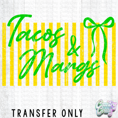 HT5464 • TACOS & MARGS GREEN WORDS-Country Gone Crazy-Country Gone Crazy