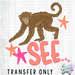 HT5486 • MONKEY SEE-Country Gone Crazy-Country Gone Crazy