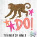 HT5487 • MONKEY DO-Country Gone Crazy-Country Gone Crazy