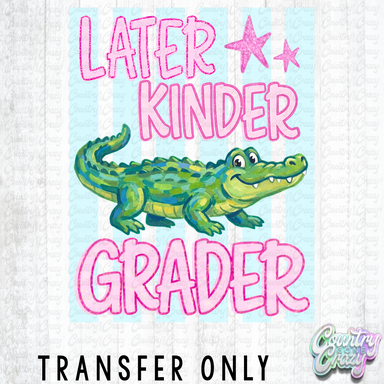 HT5491 • LATER GRADER - KINDER-Country Gone Crazy-Country Gone Crazy