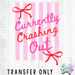 HT5505 • CURRENTLY CRASHING OUT PINK STRIPED-Country Gone Crazy-Country Gone Crazy