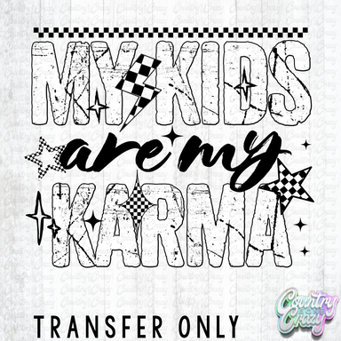 HT5517 • MY KIDS ARE MY KARMA-Country Gone Crazy-Country Gone Crazy