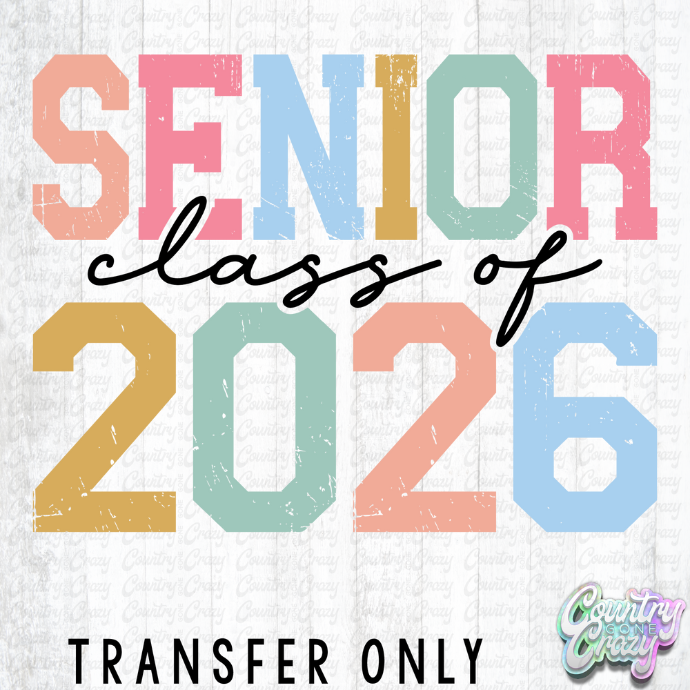 HT5536 • SENIOR CLASS OF 2026-Country Gone Crazy-Country Gone Crazy