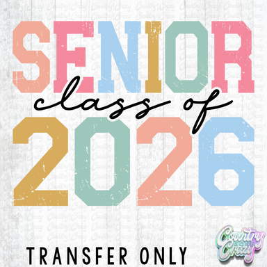 HT5536 • SENIOR CLASS OF 2026-Country Gone Crazy-Country Gone Crazy
