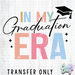 HT5537 • IN MY GRADUATION ERA BLACK WORDS-Country Gone Crazy-Country Gone Crazy
